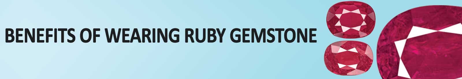 Benefit of wearing Ruby Gemstone