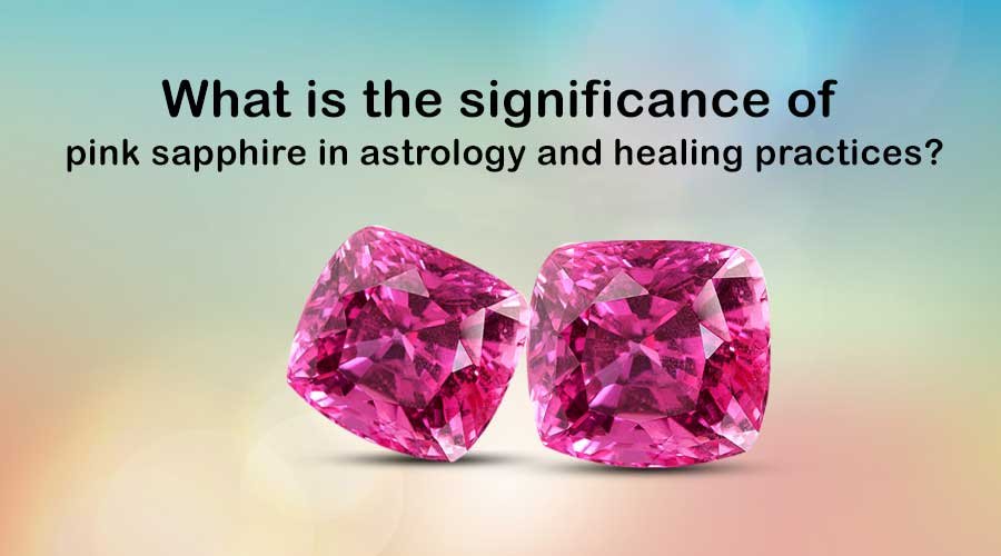What is the significance of Pink Sapphire in Astrology?
