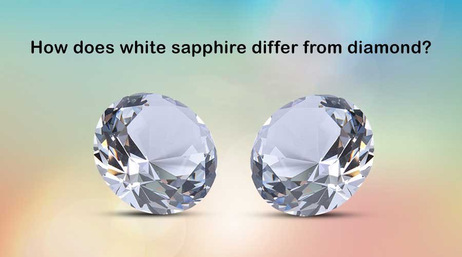 How does white Sapphire Differ from Diamond?